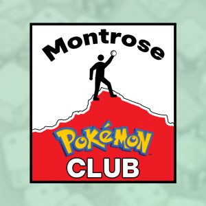Montrose Pokemon Club, sponsored by Montrose Game Corner